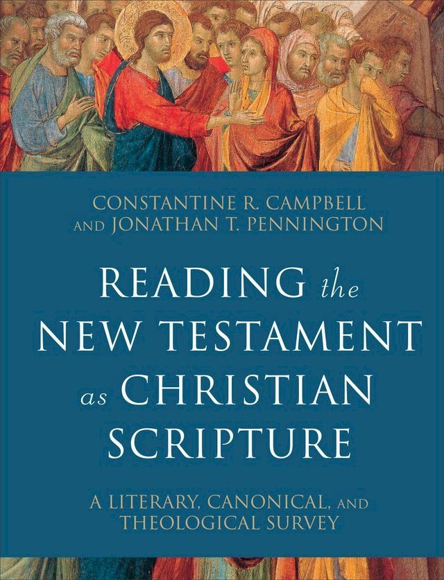  Reading the New Testament as Christian Scripture (Reading Christian Scripture)(Kobo/電子書)