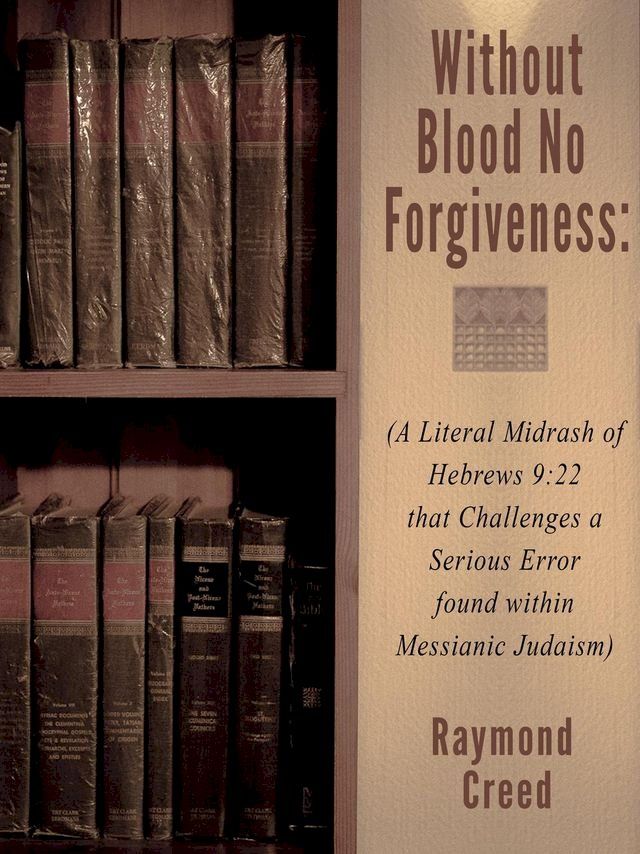  Without Blood No Forgiveness(Kobo/電子書)