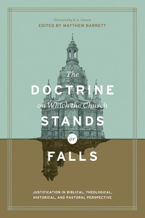 The Doctrine on Which the Church Stands or Falls (Foreword by D. A. Carson)(Kobo/電子書)