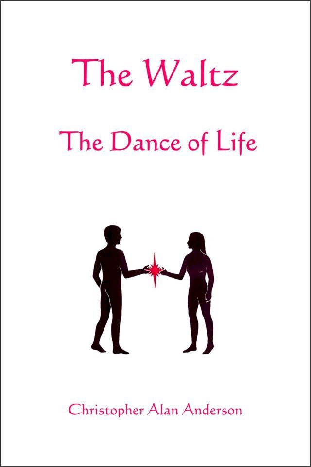  The Waltz - The Dance of Life(Kobo/電子書)