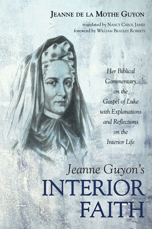  Jeanne Guyon’s Interior Faith(Kobo/電子書)