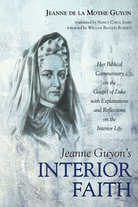 Jeanne Guyon’s Interior Faith(Kobo/電子書)