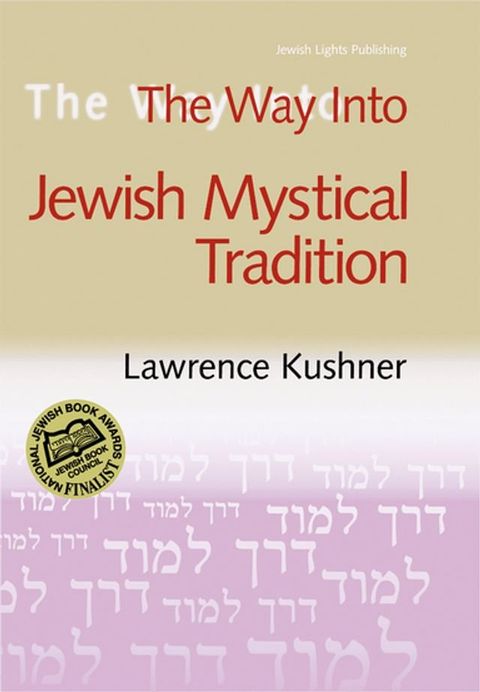 The Way Into Jewish Mystical Tradition(Kobo/電子書)