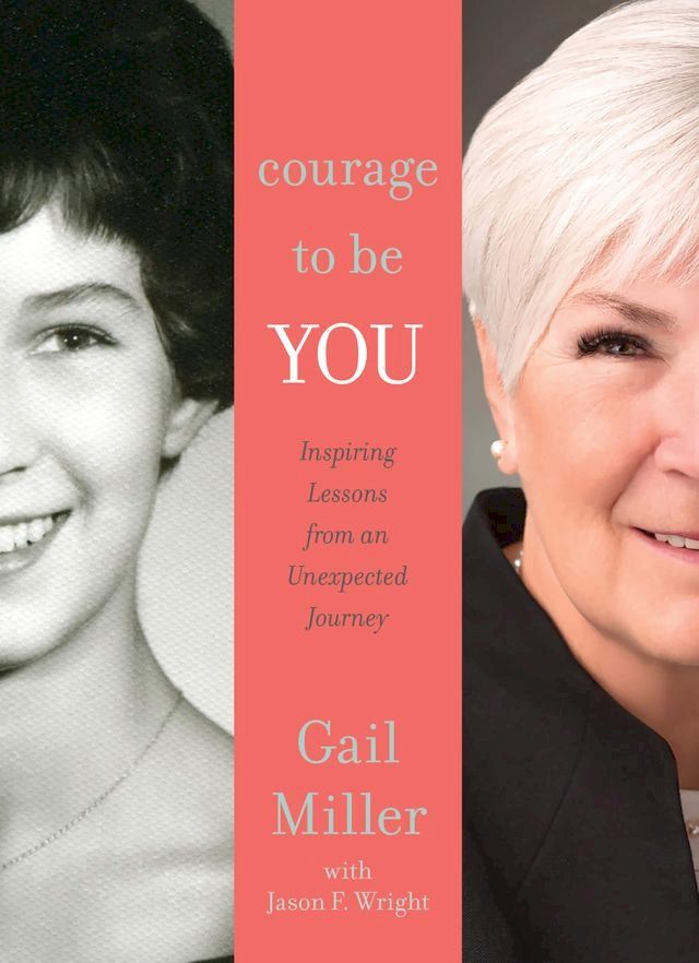  Courage to Be You: Inspiring Lessons from an Unexpected Journey(Kobo/電子書)