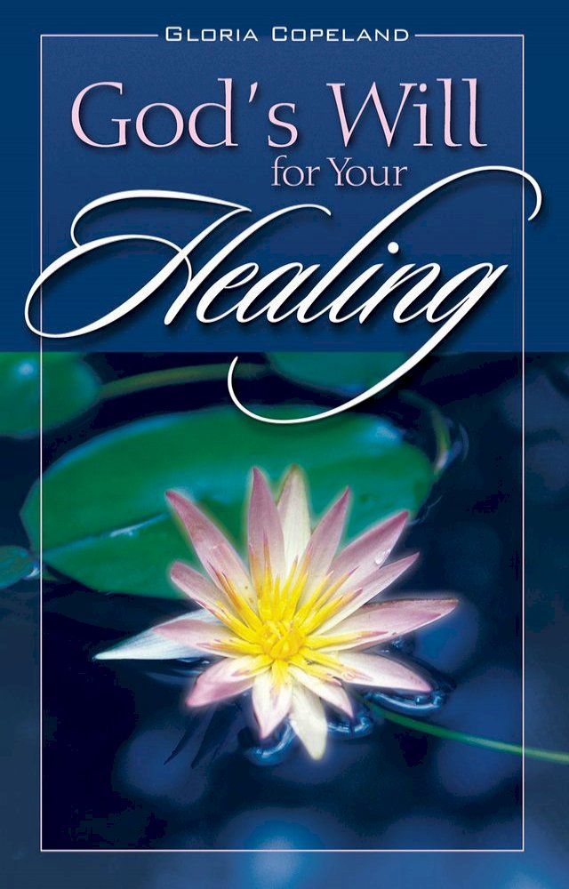  God's Will for Your Healing(Kobo/電子書)