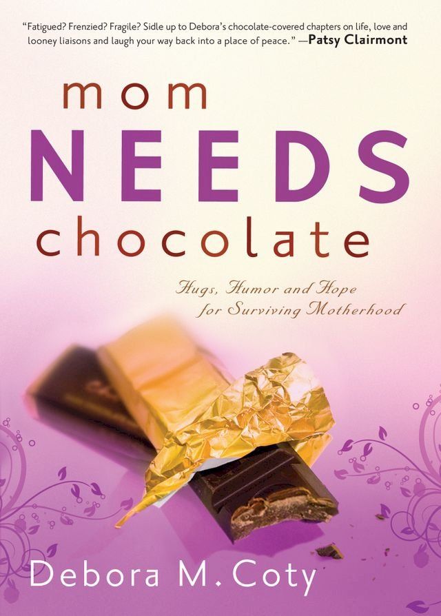  Mom Needs Chocolate(Kobo/電子書)