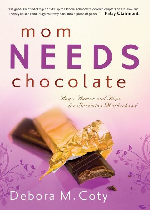 Mom Needs Chocolate(Kobo/電子書)