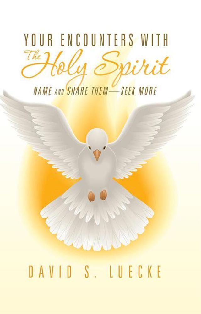  Your Encounters with the Holy Spirit(Kobo/電子書)