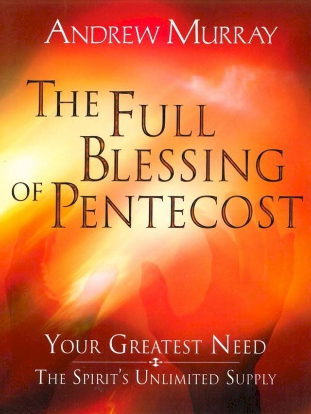  The Full Blessing of Pentecost(Kobo/電子書)