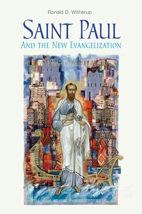 Saint Paul and the New Evangelization(Kobo/電子書)