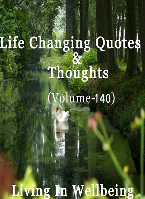 Life Changing Quotes & Thoughts (Volume 140)(Kobo/電子書)