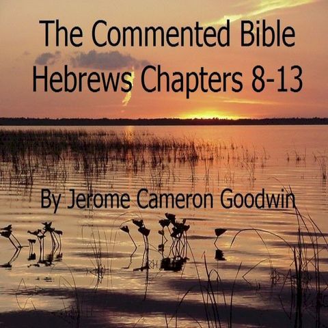 Hebrews Chapters 8-13(Kobo/電子書)