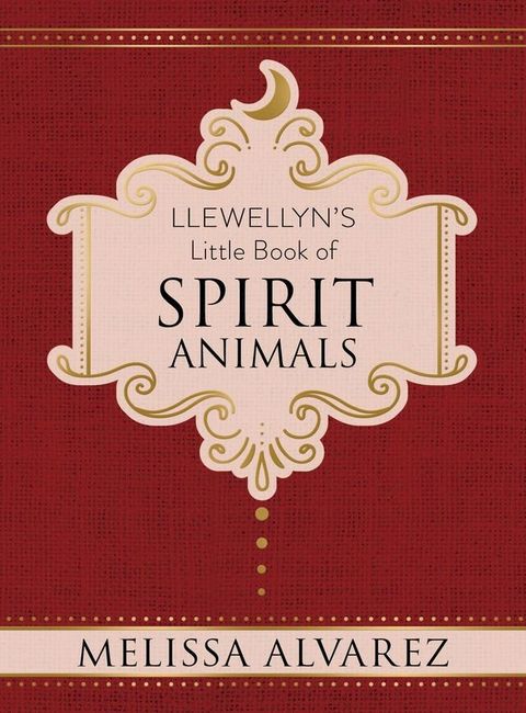 Llewellyn's Little Book of Spirit Animals(Kobo/電子書)