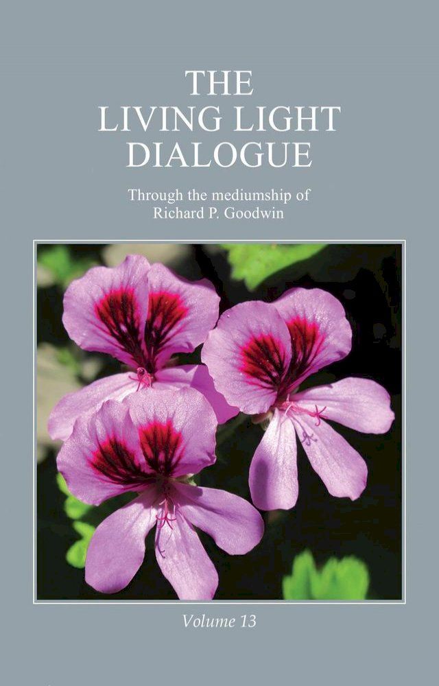  The Living Light Dialogue Volume 13(Kobo/電子書)