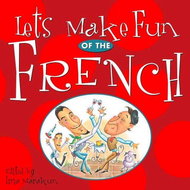  Let's Make Fun of the French(Kobo/電子書)