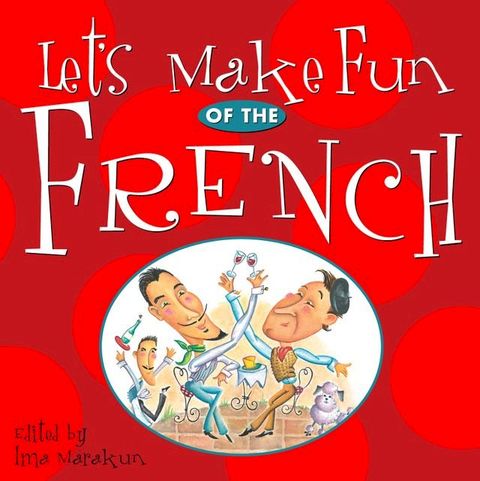 Let's Make Fun of the French(Kobo/電子書)