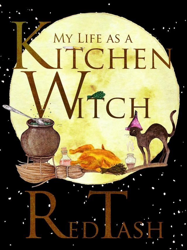  My Life As a Kitchen Witch(Kobo/電子書)