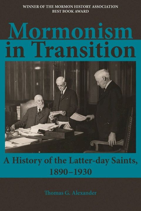 Mormonism in Transition: A History of the Latter-day Saints, 1890-1930(Kobo/電子書)