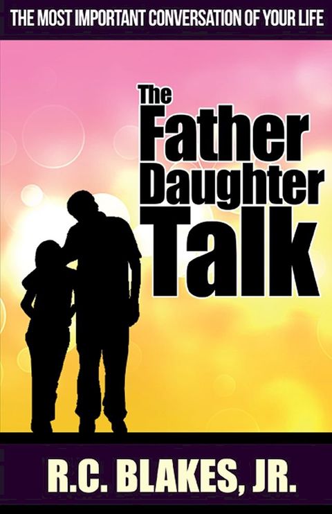 The Father-Daughter Talk(Kobo/電子書)