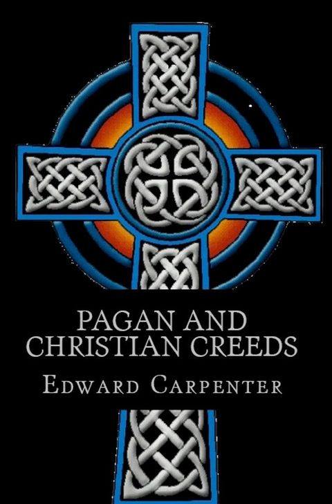 Pagan and Christian Creeds(Kobo/電子書)