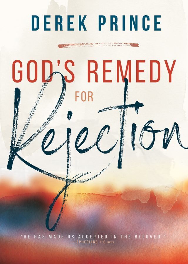  God's Remedy for Rejection(Kobo/電子書)