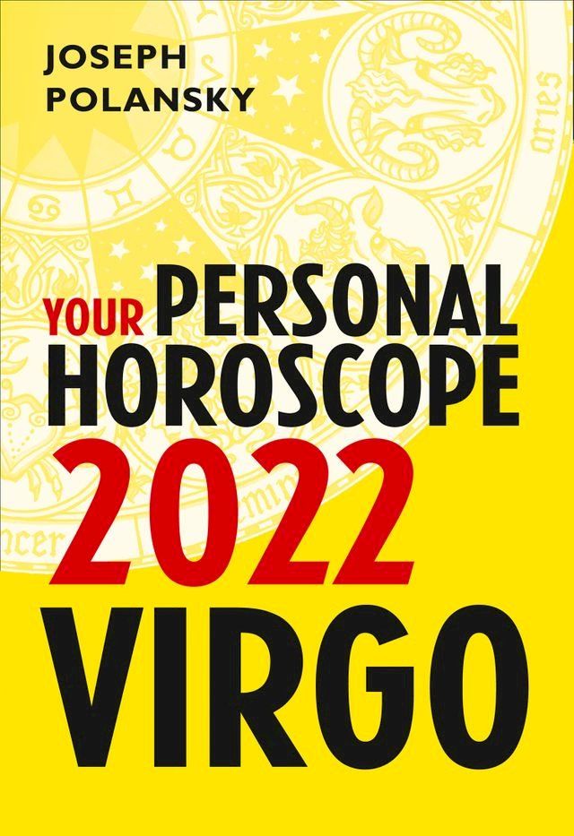  Virgo 2022: Your Personal Horoscope(Kobo/電子書)