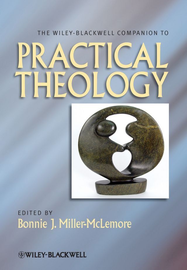  The Wiley Blackwell Companion to Practical Theology(Kobo/電子書)