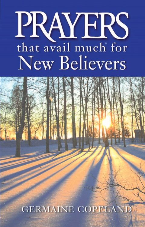 Prayers That Avail Much for New Believers(Kobo/電子書)