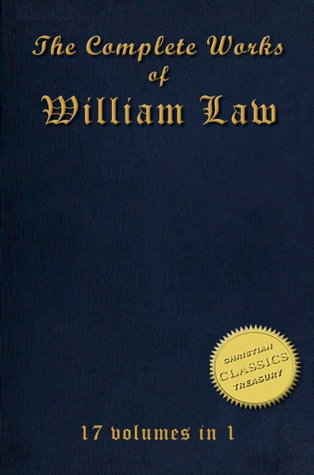  The Collected Works of WILLIAM LAW (17-in-1)(Kobo/電子書)