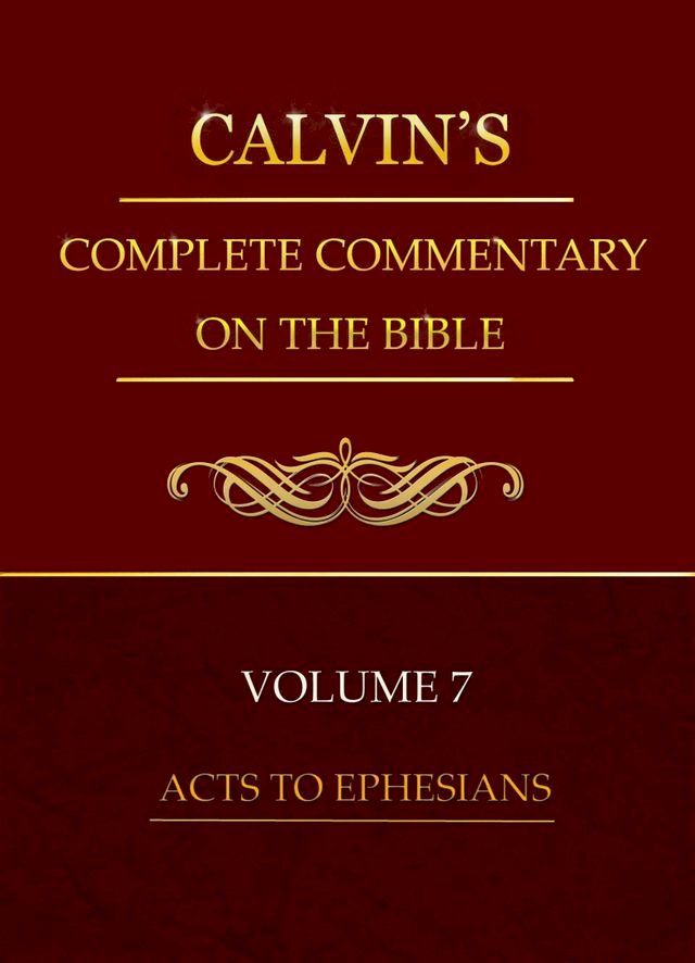  Calvin's Complete Commentary on the Bible, Volume 7(Kobo/電子書)