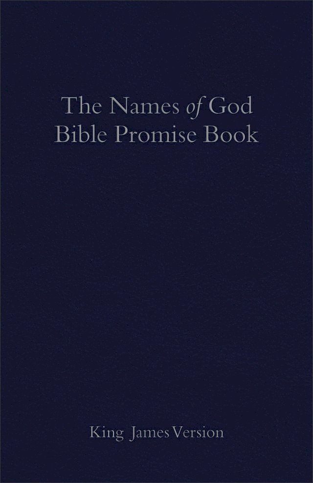  The KJV Names of God Bible Promise Book, Blue Imitation Leather(Kobo/電子書)