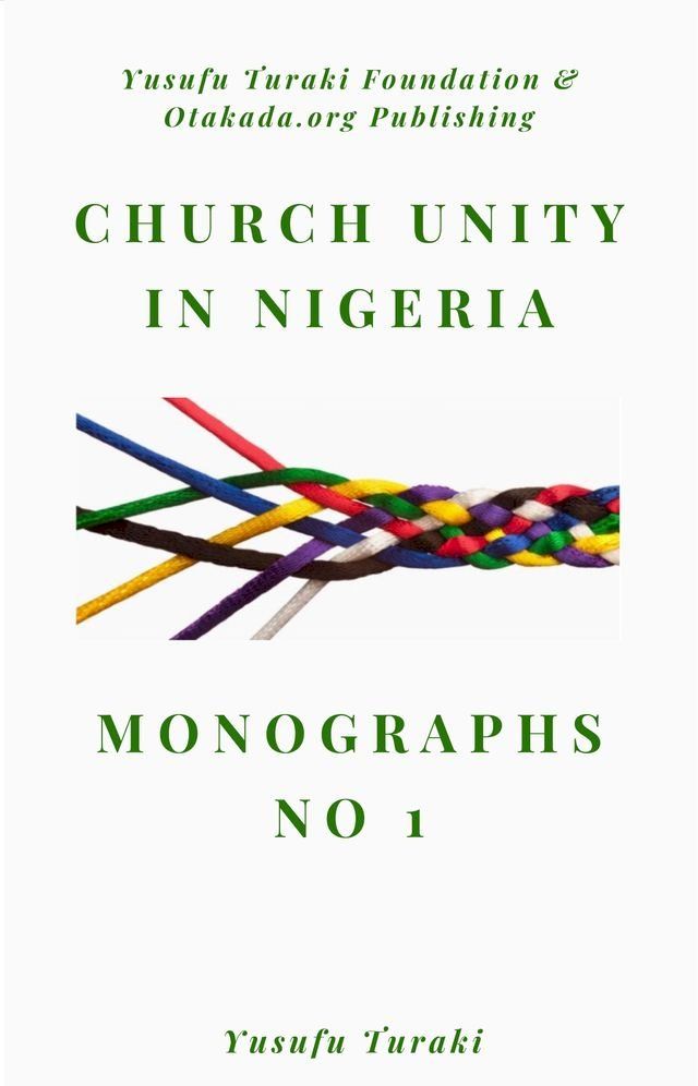  Church Unity in Nigeria - Monographs No.1(Kobo/電子書)