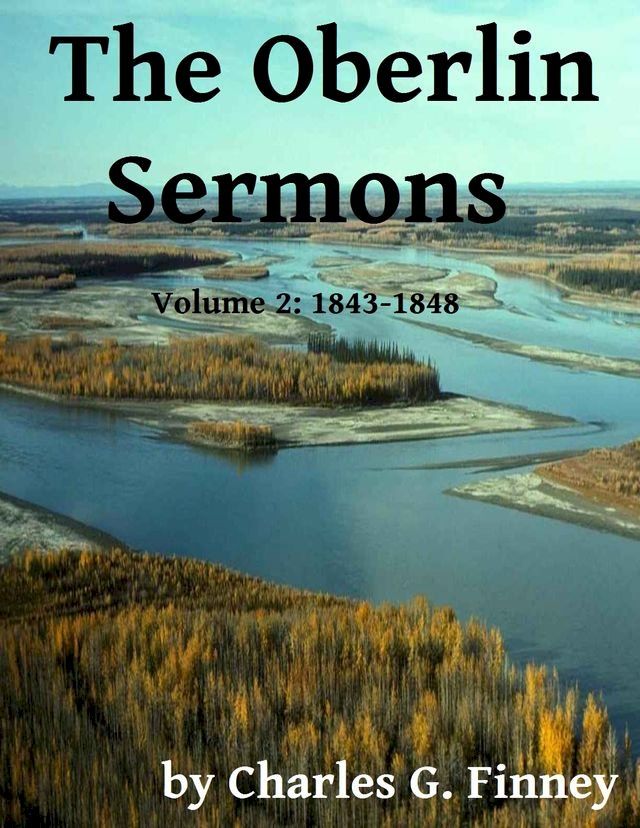  The Oberlin Sermons - Volume 2: 1843-1848(Kobo/電子書)