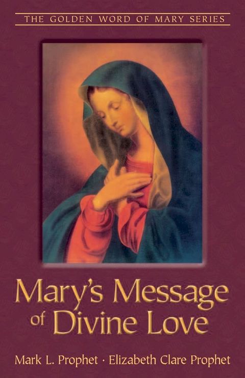 Mary's Message of Divine Love(Kobo/電子書)