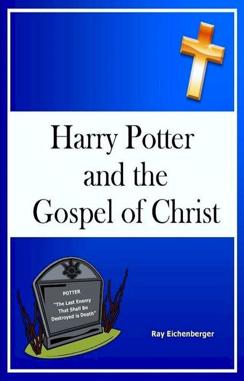 Harry Potter and the Gospel of Christ(Kobo/電子書)