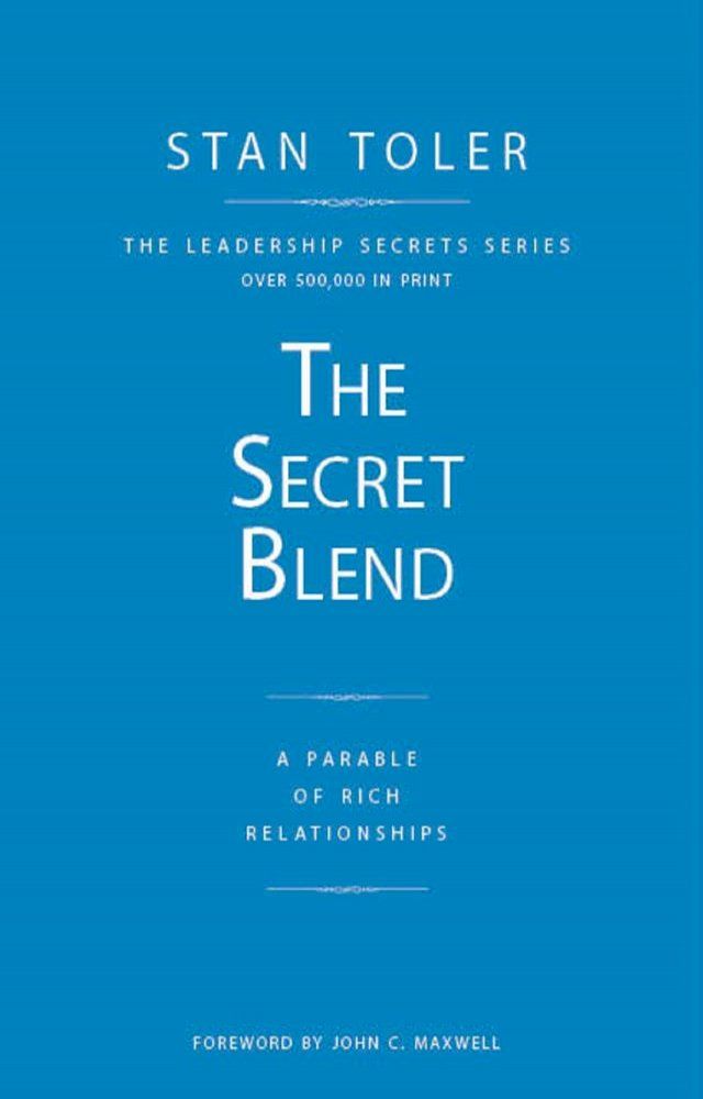  The Secret Blend: A Parable of Rich Relationships(Kobo/電子書)