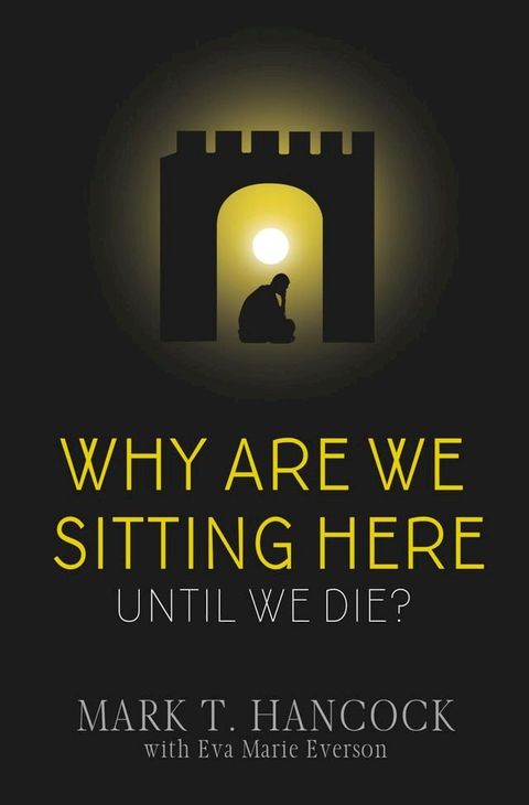 Why Are We Sitting Here Until We Die?(Kobo/電子書)