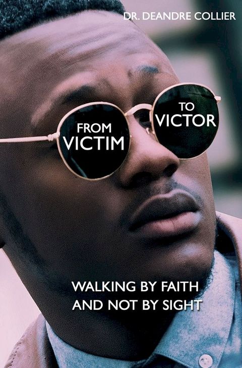 From Victim to Victor(Kobo/電子書)