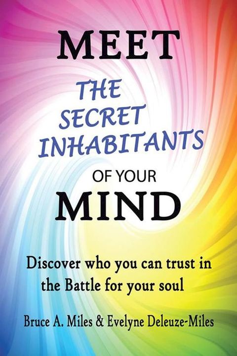 Meet the Secret Inhabitants of Your Mind(Kobo/電子書)