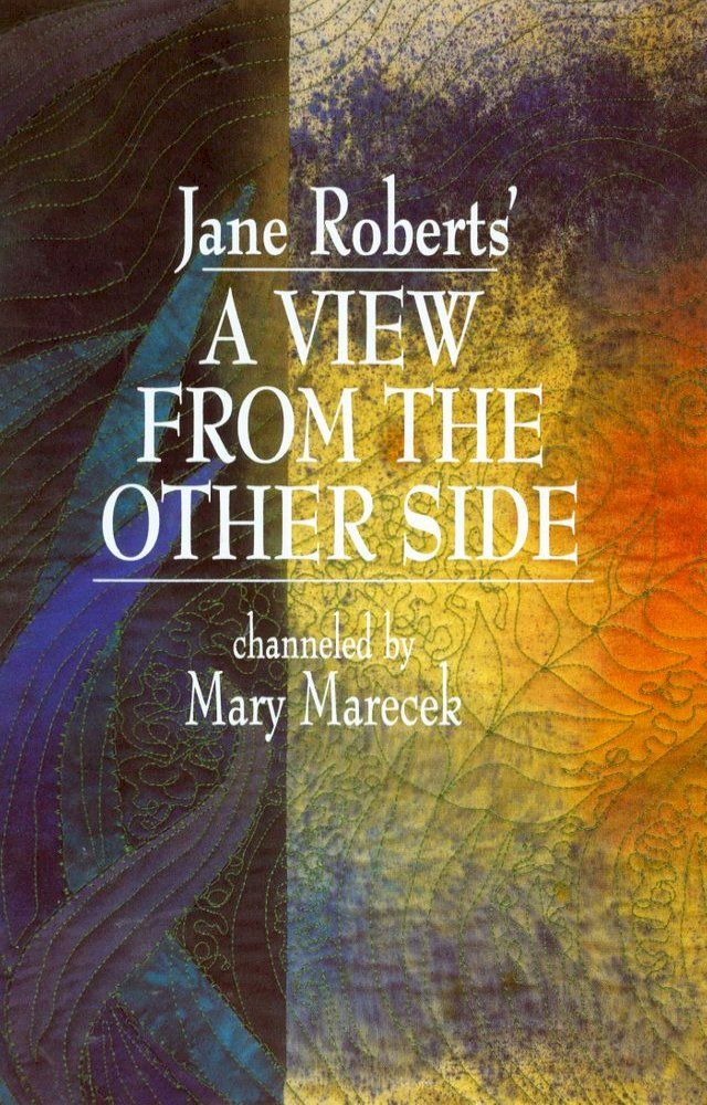  Jane Roberts' a View from the Other Side(Kobo/電子書)