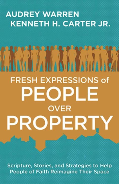 Fresh Expressions of People Over Property(Kobo/電子書)