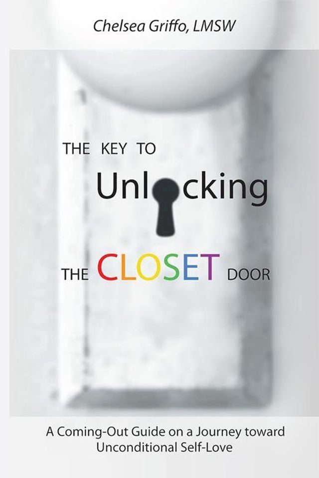  The Key to Unlocking the Closet Door(Kobo/電子書)