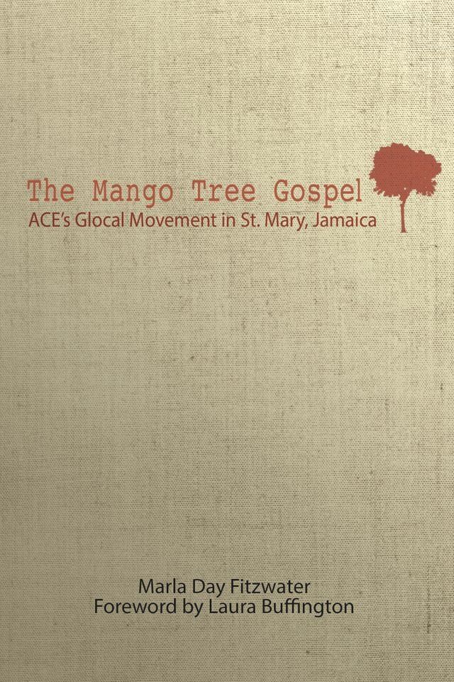  The Mango Tree Gospel(Kobo/電子書)