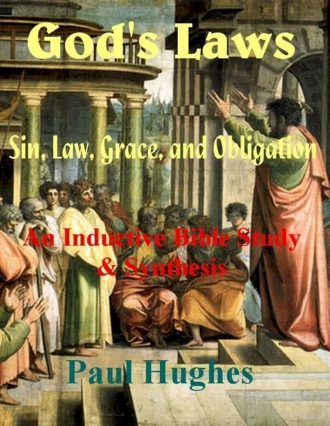 God's Laws: Sin, Law, Grace, and Obligation(Kobo/電子書)