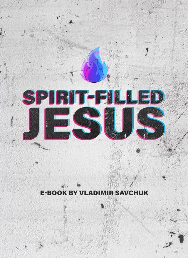  Spirit-Filled Jesus(Kobo/電子書)