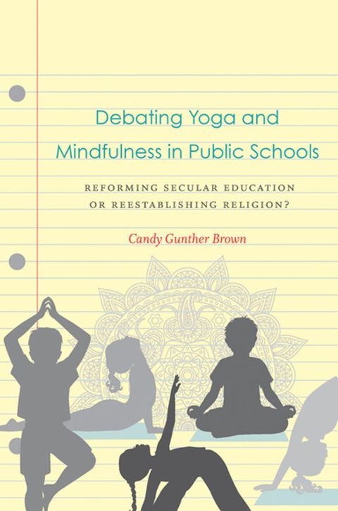 Debating Yoga and Mindfulness in Public Schools(Kobo/電子書)