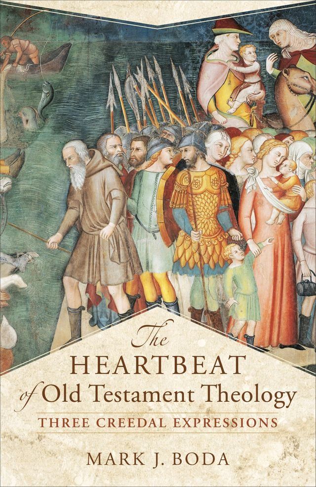  The Heartbeat of Old Testament Theology (Acadia Studies in Bible and Theology)(Kobo/電子書)