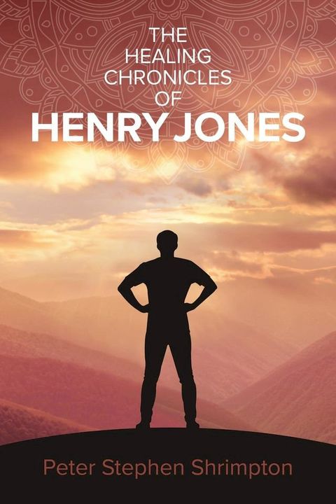 The Healing Chronicles of Henry Jones(Kobo/電子書)