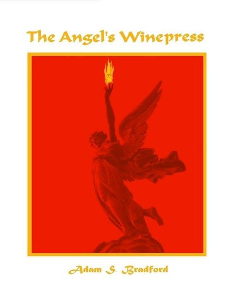 The Angel's Winepress(Kobo/電子書)