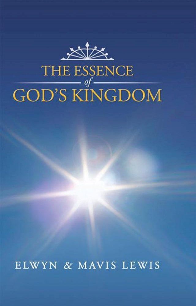  The Essence of God's Kingdom(Kobo/電子書)